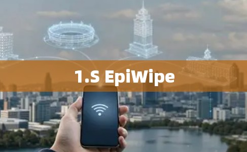1.S EpiWipe 1.S EpiWipe