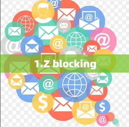 1.Z blocking 1.Z blocking