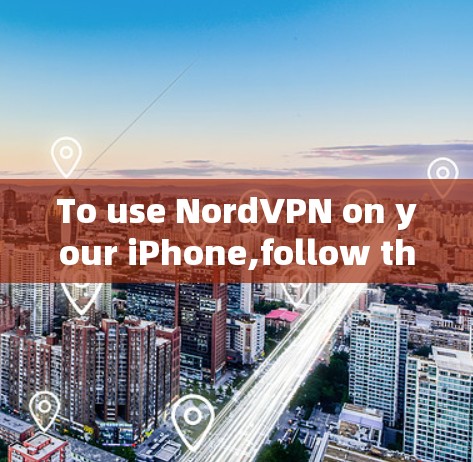To use NordVPN on your iPhone,follow these steps: To use NordVPN on your iPhone,follow these steps: